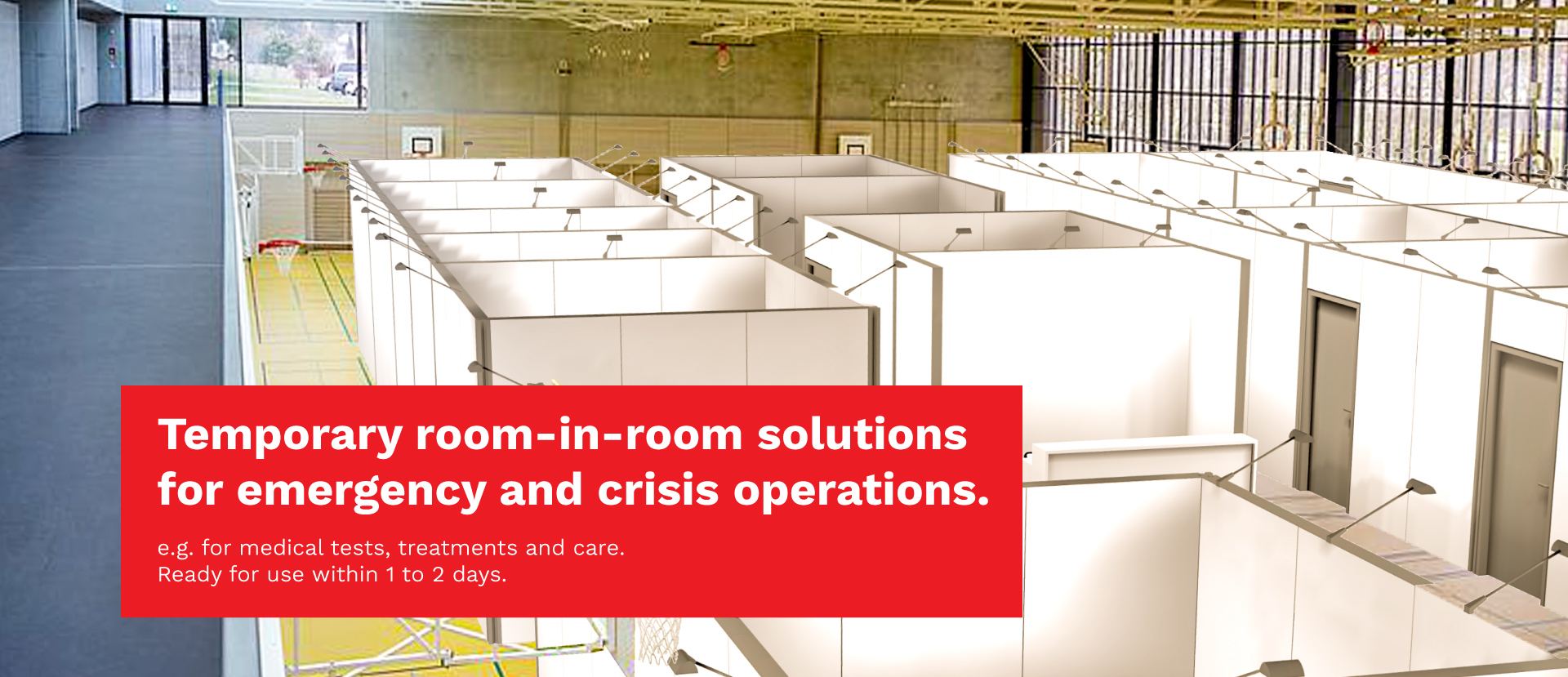 Temporary room-in-room solutions for emergency and crisis operations
